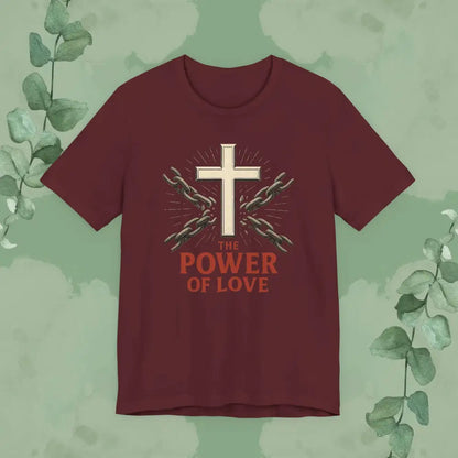The Power of Love Christian T-Shirt | Cross and Chains Gospel Tee | True Vine Design - Maroon / S - T-Shirt