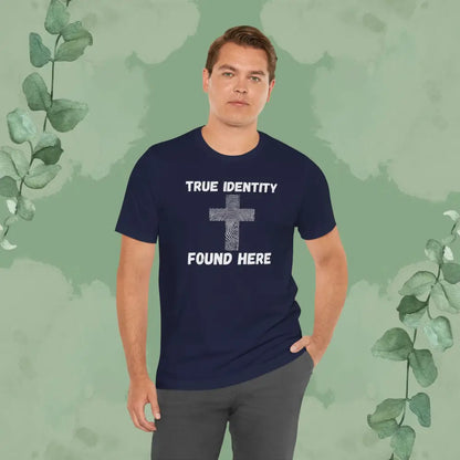 True Identity – Found Here T-Shirt - T-Shirt