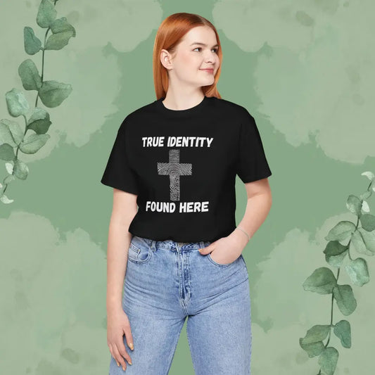 True Identity – Found Here T-Shirt - T-Shirt