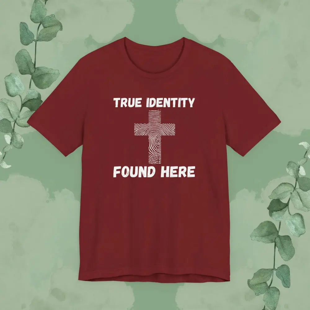 True Identity – Found Here T-Shirt - Cardinal / S - T-Shirt