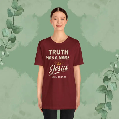Truth Has a Name – Jesus | T-Shirt - T-Shirt