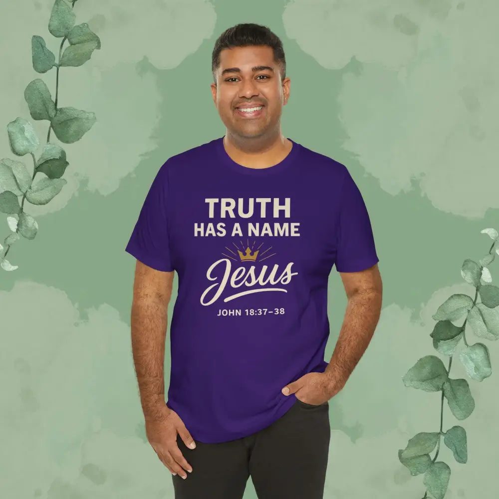 Truth Has a Name – Jesus | T-Shirt - T-Shirt