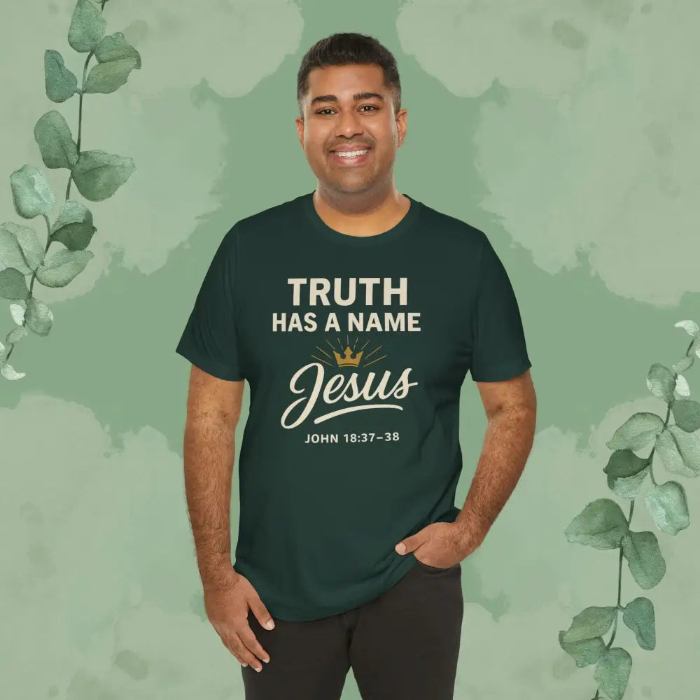 Truth Has a Name – Jesus | T-Shirt - T-Shirt