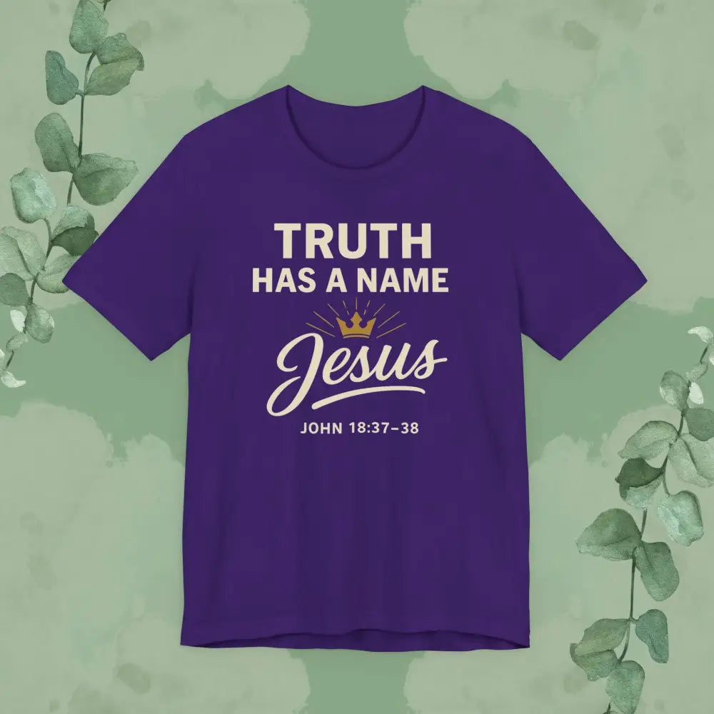 Truth Has a Name – Jesus | T-Shirt - Team Purple / S - T-Shirt