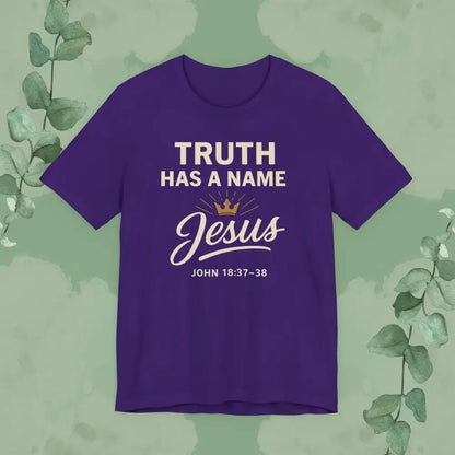 Truth Has a Name – Jesus | T-Shirt - Team Purple / S - T-Shirt