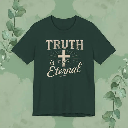 Truth Is Eternal Christian T-Shirt - Forest / S - T-Shirt