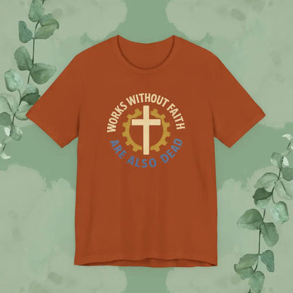Works Without Faith Are Also Dead T-Shirt - Autumn / S - T-Shirt